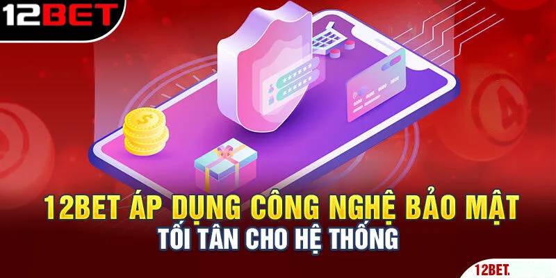 Chính sách chống gian lận và kiểm soát bảo mật nghiêm ngặt