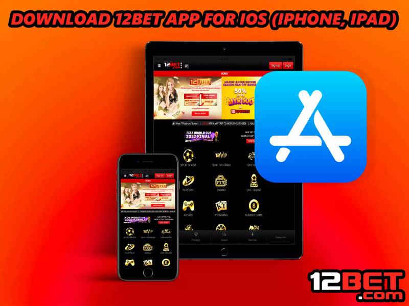 Tải app 12BET cho iOS – Đơn giản, bảo mật cao